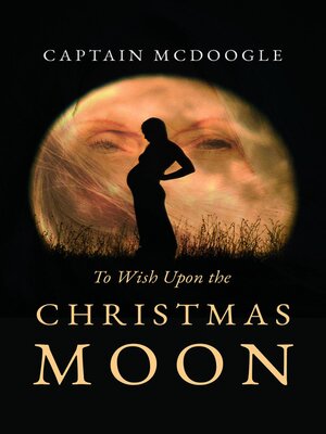 cover image of To Wish Upon the Christmas Moon